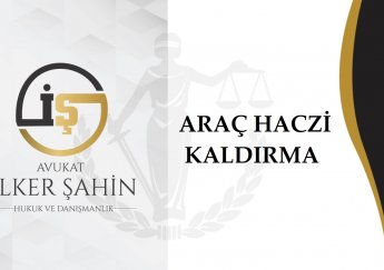 Araç Haczi Nasıl Kaldırılır