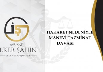 Hakaret Nedeniyle Manevi Tazminat Davası