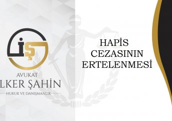 Hapis Cezasının Ertelenmesi