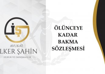 Ölünceye Kadar Bakma Sözleşmesi