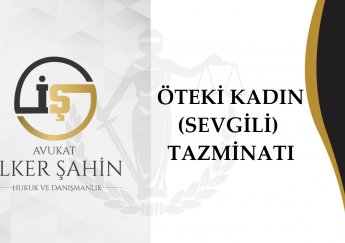 Öteki Kadın (Sevgili) Tazminatı 