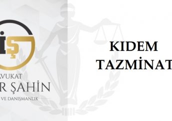 Kıdem Tazminatı