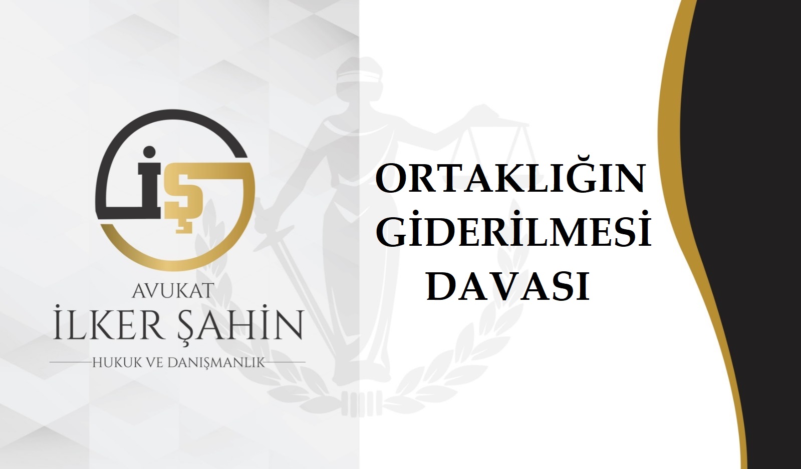 Ortaklığın Giderilmesi Davası