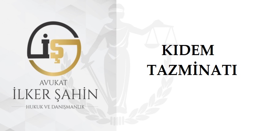 Kıdem Tazminatı
