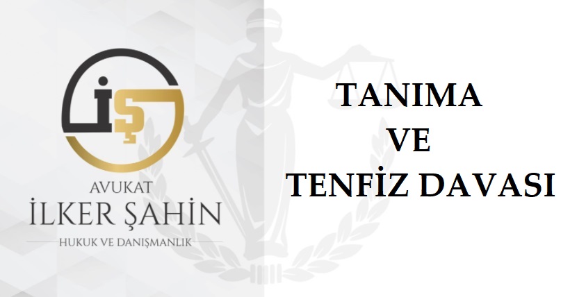 Tanıma ve Tenfiz Davası